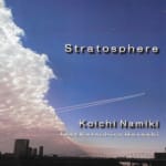 Stratosphere / Koichi Namiki feat. Katsuhiro Hayashi