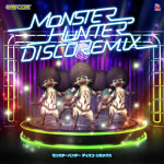 MONSTER HUNTER DISCO REMIX