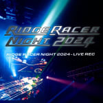 RIDGE RACER NIGHT 2024 - LIVE REC