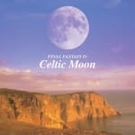 FINAL FANTASY IV Celtic Moon