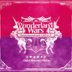 Wonderland Wars Extra Soundtrack LEGACY -Digital Remaster Edition-
