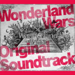 Wonderland Wars Original Soundtrack