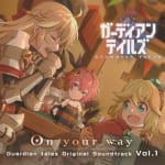 Guardian tales Original Soundtrack Vol. 1 "On your way"