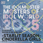 THE IDOLM@STER M@STERS OF IDOL WORLD 2025 -STARLIT SEASON- CINDERELLA GIRLS