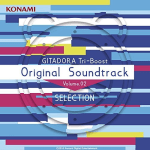 GITADORA Tri-Boost Original Soundtrack Volume.02 Selection