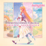 PRINCESS CONNECT! Re:Dive ORIGINAL SOUND TRACK