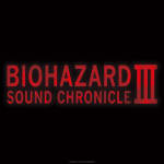 BIOHAZARD SOUND CHRONICLE III