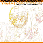 PRIDE OF ICE HOCKEY: PRIDE OF ORANGE ORIGINAL SOUNDTRACK