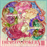DRAGON POKER ORIGINAL SOUNDTRACK VIII