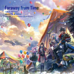 ANOTHER EDEN ARRANGE ALBUM: Faraway from Time - GALA Edition NOON STAGE
