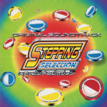 STEPPING SELECTION ORIGINAL SOUNDTRACK