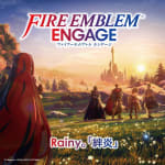 Fire Emblem Engage ED Theme Song – Fiery Bonds / Rainy.