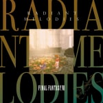 Radiant Melodies - FINAL FANTASY VII