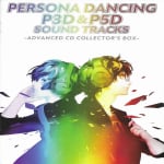 PERSONA DANCING P3D&P5D SOUND TRACKS -ADVANCED CD COLLECTOR'S BOX-