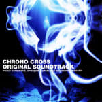 CHRONO CROSS ORIGINAL SOUNDTRACK