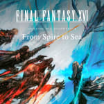 FINAL FANTASY XVI Original DLC Soundtrack - From Spire to Sea