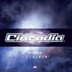 CIRCADIA "THE ALBUM"
