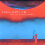 Kokoro / Joanne Hogg Theme from "Xenosaga Episode I"