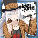 Believe your way / Dr.Flower