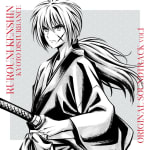 Rurouni Kenshin -Meiji Kenkaku Romantan- Kyoto Douran ORIGINAL SOUND TRACK VOL.1