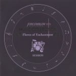FIRE EMBLEM MUSIC COLLECTION: SESSION ~Flower of Enchantment~