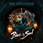 Blade & Soul Original Soundtrack: The Challenge