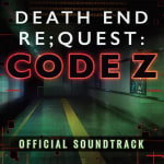 Death end re;Quest: Code Z Official Soundtrack