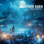 ANOTHER EDEN ORIGINAL SOUNDTRACK 7