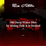 Old Deep Water Dies, by Rising Tide It is Denied (Original Soundtrack)